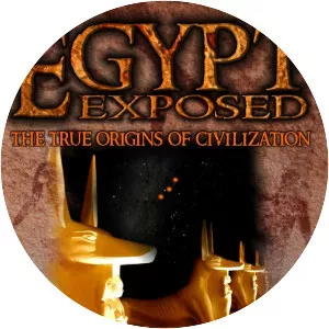 Egypt Exposed: The True Origins of Civilization - 2010 ‧ History/Documentary ‧ 1h 20m