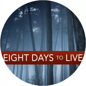 Eight Days to Live - 2006 ‧ Drama ‧ 1h 37m