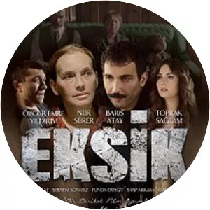 Eksik - 2015 ‧ Drama/History ‧ 1h 50m