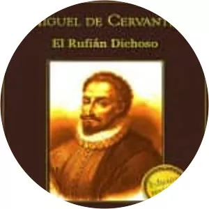 El rufián dichoso - Play by Miguel de Cervantes