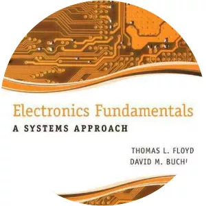 Electronics Fundamentals: A Systems Approach - Book by David M. Buchla and Thomas L. Floyd