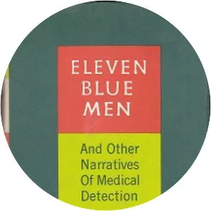 Eleven Blue Men - Book by Berton Roueché