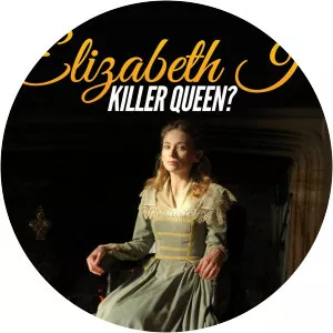Elizabeth I: Killer Queen? - TV program