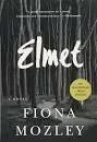 Elmet - Novel by Fiona Mozley