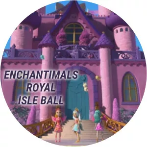 Enchantimals Royal Isle BallSince 2021