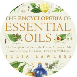 Encyclopedia of Essential Oils - Book by Julia Lawless