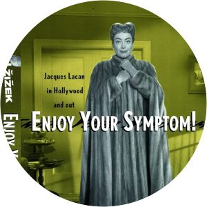Enjoy Your Symptom! Jacques Lacan in Hollywood and Out
