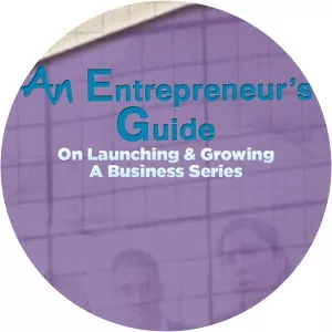 Entrepreneur's Guide On Launching & Growing A Business Series