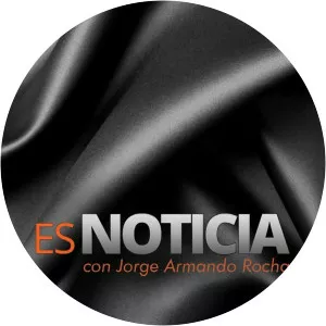 Es noticia con Jorge Armando RochaSince 2016