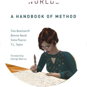 Ethnography and Virtual Worlds: A Handbook of Method