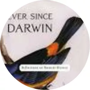 Ever Since Darwin: Reflections in . . .