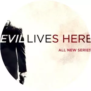 Evil Lives Here - American television series