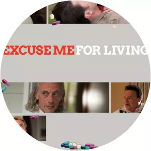 Excuse Me for Living