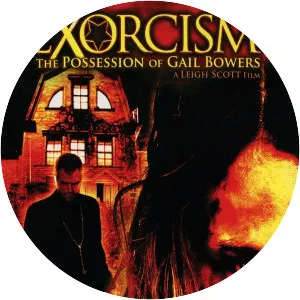 Exorcism: The Possession of Gail Bowers