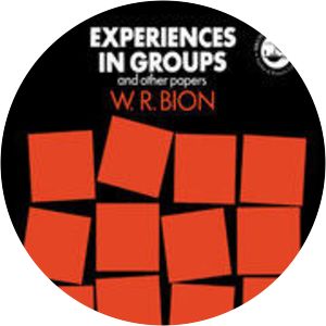 Experiences in groups and other papers - Book by Wilfred Bion