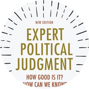 Expert Political Judgment - Book by Philip E. Tetlock