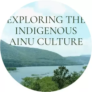 Exploring the Indigenous Ainu CultureSince 2021