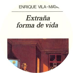 Extraña forma de vida Enrique Vila-Matas