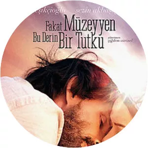 Fakat Müzeyyen Bu Derin Bir Tutku - 2014 ‧ Drama/Romance ‧ 1h 46m