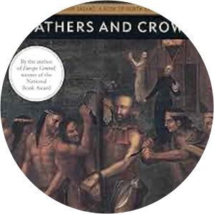 Fathers and Crows - Novel by William T. Vollmann