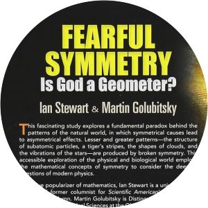 Fearful Symmetry: Is God a Geometer? - Book by Ian Stewart and Marty Golubitsky