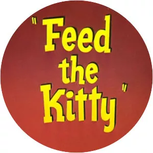 Feed the Kitty - 1952 ‧ Short/Comedy ‧ 7 mins