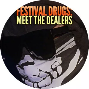 Festival Drugs: Meet The DealersSince 2019 - TV program