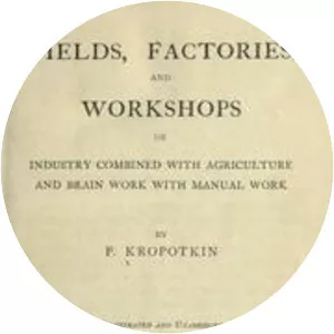 Fields, Factories, and Workshops - Book by Peter Kropotkin