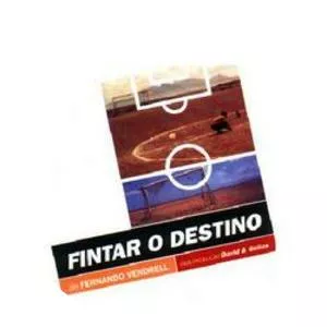 Fintar o Destino