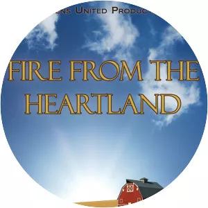 Fire from the Heartland - 2010 ‧ Documentary ‧ 1h 24m