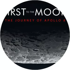 First to the Moon: The Journey of Apollo 8