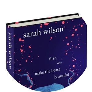 First, We Make the Beast Beautiful