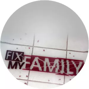 Fix My Family - TV program