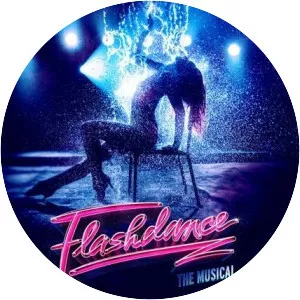 Flashdance the Musical