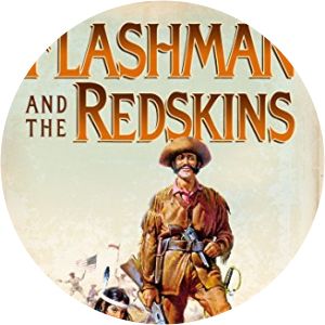 Flashman and the Redskins - Novel by George MacDonald Fraser