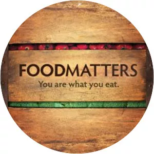 Food Matters - 2008 ‧ Drama/Documentary ‧ 1h 20m