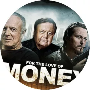 For the Love of Money - 2012 ‧ Drama/Crime ‧ 1h 33m