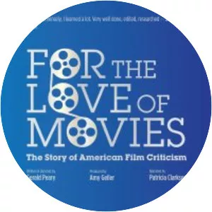 For the Love of Movies: The Story of . . .