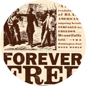 Forever Free: The Story of Emancipation and Reconstruction