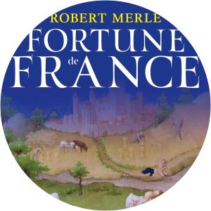 Fortune de France Robert Merle
