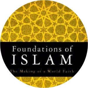 Foundations of Islam Benjamin Walker