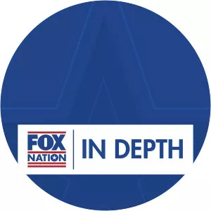 Fox Nation In Depth - TV program