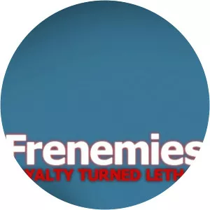 Frenemies: Loyalty Turned Lethal (2013 – 2014)