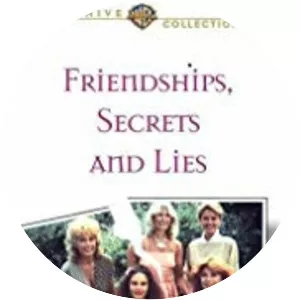 Friendships, Secrets and Lies