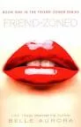 Friend-zoned - Book by Belle Aurora