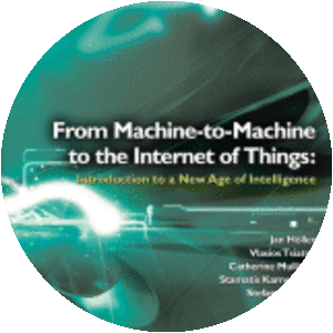 From Machine-to-Machine to the Internet of Things: Introduction to a New Age of Intelligence