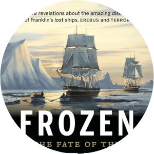 Frozen in Time: The Fate of the Franklin Expedition - Book by John Geiger and Owen Beattie