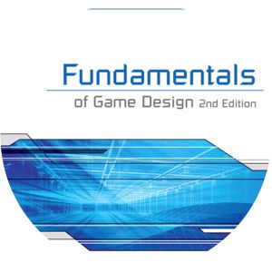 Fundamentals of Game Design