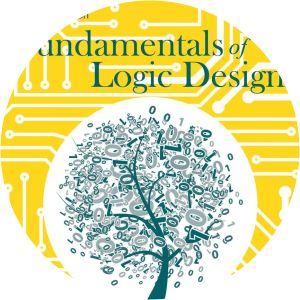 Fundamentals of logic design - Book by Charles H Roth