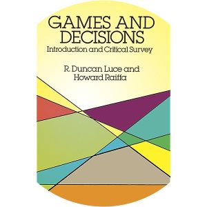 Games and decisions - Book by R. Duncan Luce